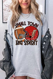 Small Town Big Spirit Football Graphic Tee